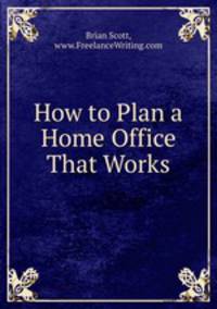 How to Plan a Home Office That Works