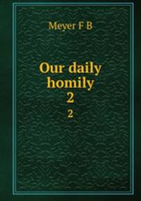 Our daily homily. 2