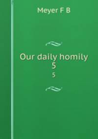 Our daily homily. 5