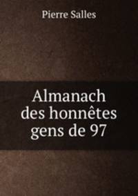 Almanach des honnetes gens de 97