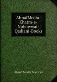 AhnafMedia-Khatm-e-Nubuwwat-Qadiani-Books