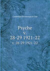 Psyche. v. 28-29 1921-22
