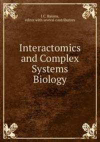 Interactomics and Complex Systems Biology