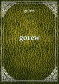gorew