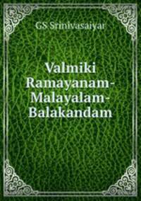 Valmiki Ramayanam-Malayalam-Balakandam