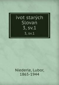 ivot starch Slovan. 3, sv.1