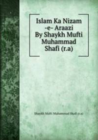 Islam Ka Nizam -e- Araazi By Shaykh Mufti Muhammad Shafi (r.a)