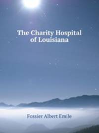The Charity Hospital of Louisiana
