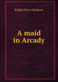 A maid in Arcady