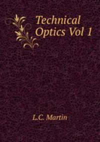 Technical Optics Vol 1