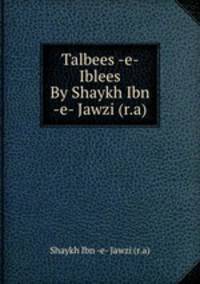 Talbees -e- Iblees By Shaykh Ibn -e- Jawzi (r.a)