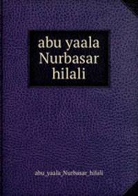 abu yaala Nurbasar hilali