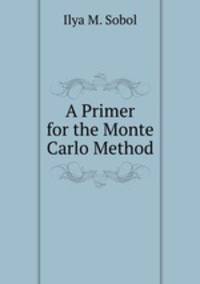 A Primer for the Monte Carlo Method