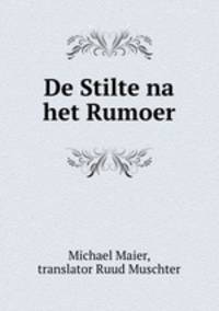 De Stilte na het Rumoer