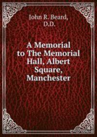 A Memorial to The Memorial Hall, Albert Square, Manchester.