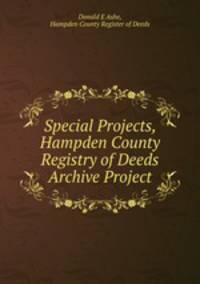 Special Projects, Hampden County Registry of Deeds Archive Project