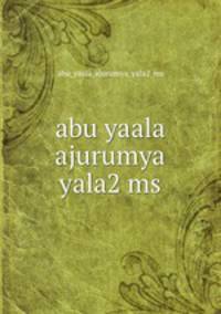 abu yaala ajurumya yala2 ms