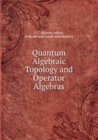 Quantum Algebraic Topology and Operator Algebras