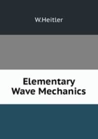 Elementary Wave Mechanics