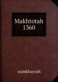Makhtotah 1360