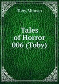 Tales of Horror 006 (Toby)