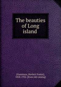 The beauties of Long island