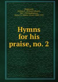 Hymns for his praise, no. 2