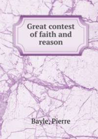 Great contest of faith and reason