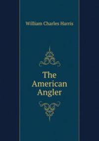 The American Angler