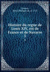 Histoire du regne de Louis XIV, roi de France et de Navarre. 3