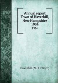 Annual report Town of Haverhill, New Hampshire. 1934