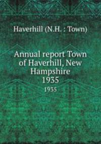 Annual report Town of Haverhill, New Hampshire. 1935