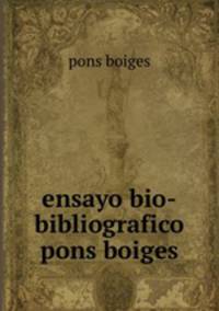 ensayo bio-bibliografico pons boiges