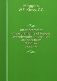 Interferometer measurements of longer wavelengths in the iron arc spectrum. 19, no. 479