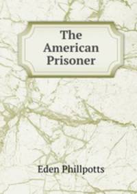 The American Prisoner