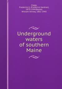 Underground waters of southern Maine