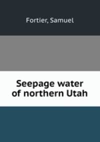 Seepage water of northern Utah