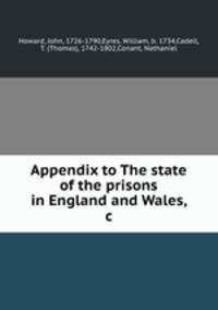 Appendix to The state of the prisons in England and Wales, &c.
