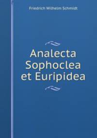 Analecta Sophoclea et Euripidea