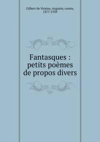 Fantasques : petits poemes de propos divers