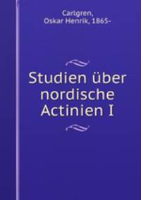Studien uber nordische Actinien I