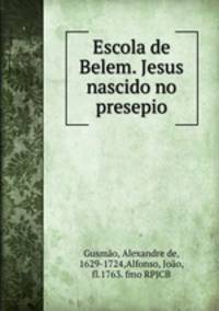 Escola de Belem. Jesus nascido no presepio.