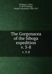 The Gorgonacea of the Siboga expedition. v. 3-8