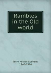 Rambles in the Old world