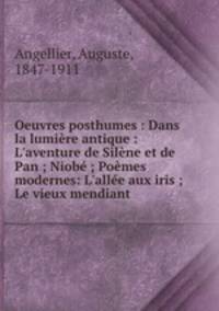 Oeuvres posthumes : Dans la lumiere antique : L