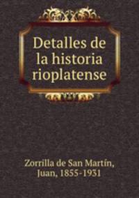 Detalles de la historia rioplatense