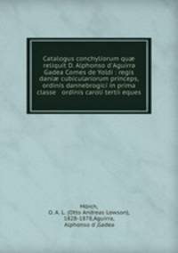 Catalogus conchyliorum qu? reliquit D. Alphonso d