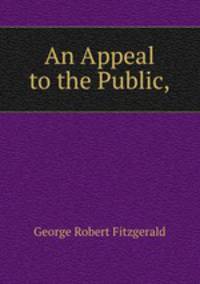 An Appeal to the Public,