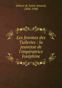 Les femmes des Tuileries : la jeunesse de l