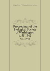 Proceedings of the Biological Society of Washington. v. 55 1942